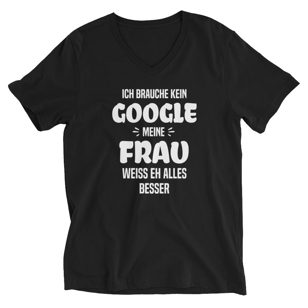 Ich Brauch Kein Google Meine Frau Weiß Alles Ich brauch kein Google, meine Frau weiß eh alles besser - V-Ausschnitt