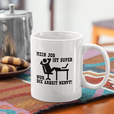 Job ist super - Tasse