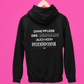 Ohne Pflege des Personals, auch kein Pflegepersonal - Rückendruck Premium Hoodie