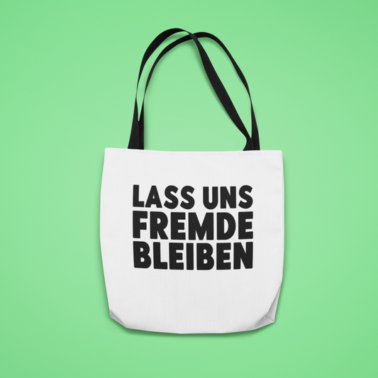 Fremde bleiben - Tasche