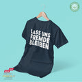 Lass uns Fremde bleiben - Bio Premium Frauen Tshirt