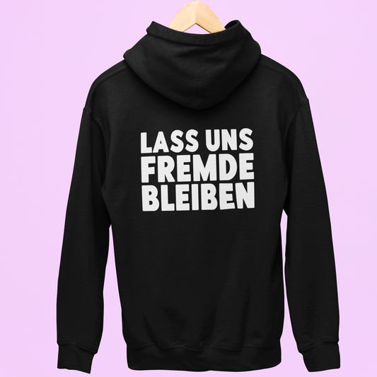 Lass uns Fremde bleiben - Rückendruck Premium Hoodie