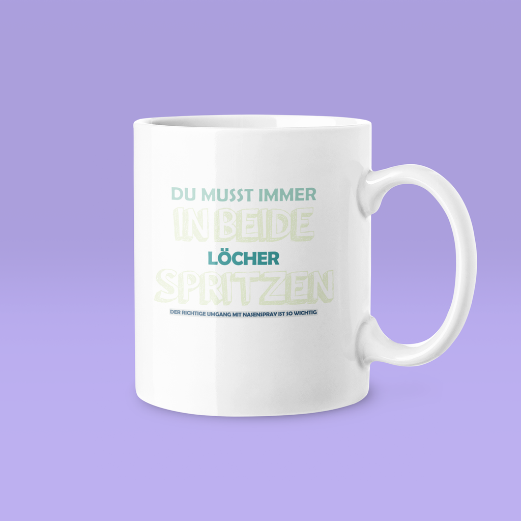 In beide Löcher - Tasse