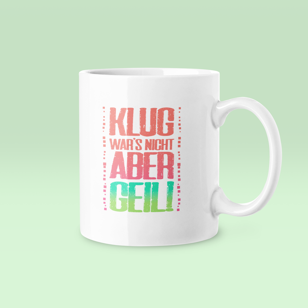 Aber Geil! color - Tasse