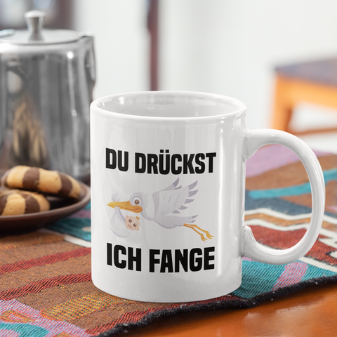 Du drückst, ich fange - Tasse