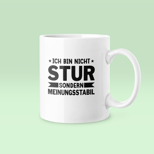 Ich bin nicht stur - Tasse