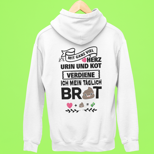 Mit ganz viel Herz, Urin und Kot, verdien ich mir mein täglich Brot - Rückendruck Premium Hoodie