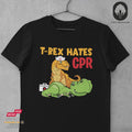 T-Rex hates CPR - Fun Shirt