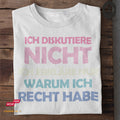 Ich diskutiere nicht - Tshirt