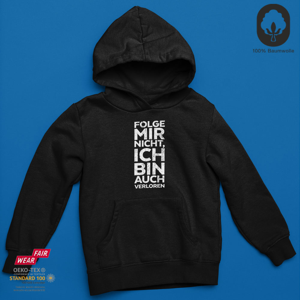 Folge mir nicht - Hoodie