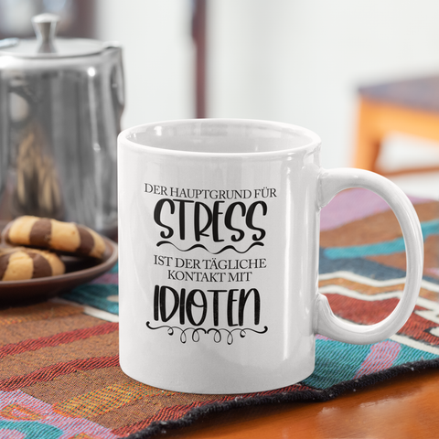 Hauptgrund für Stress - Tasse