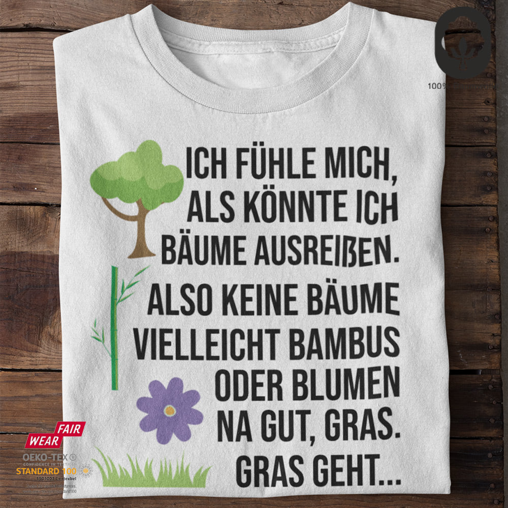 Bäume ausreißen - Funshirt