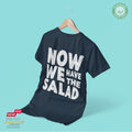 Now we have the salad - Bio Premium Frauen Tshirt