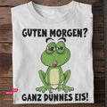 Guten Morgen? - Funshirt