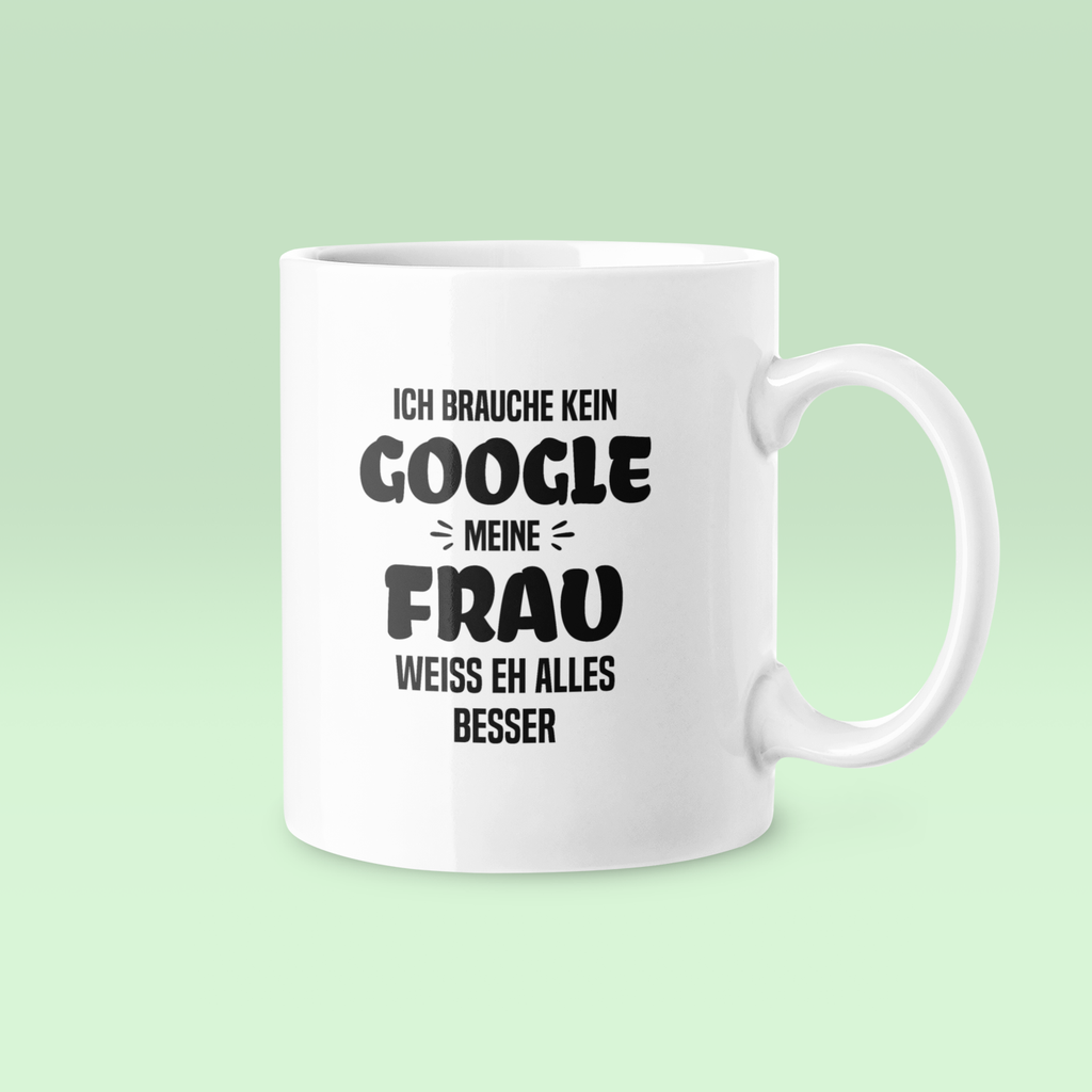 Ich brauch kein Google - Tasse