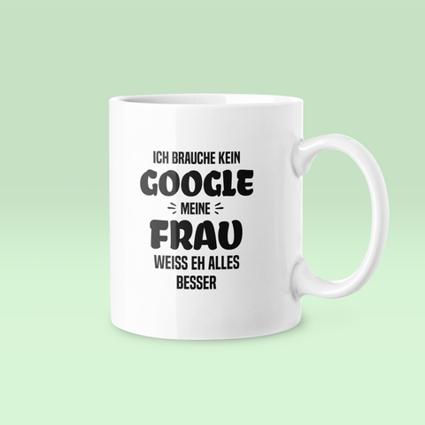 Ich brauch kein Google - Tasse
