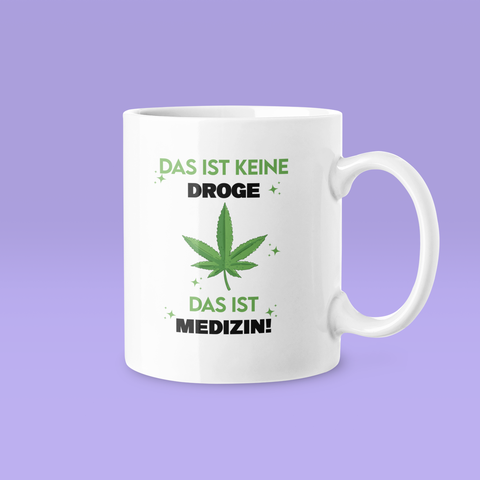 Das ist Medizin - Tasse