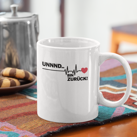 Bin zurück! - Tasse