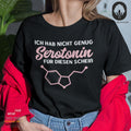 Fun Shirt - Serotonin