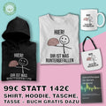 Bio-Hoodie, T-Shirt, Tasse, Tasche + Buch (pdf) gratis dazu