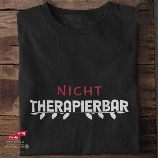 Nicht Therapierbar - Tshirt