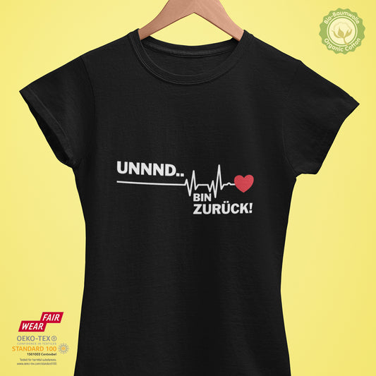 Uuuund bin zurück! - Bio Premium Frauen Tshirt