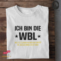 Ich bin die WBL - Unisex