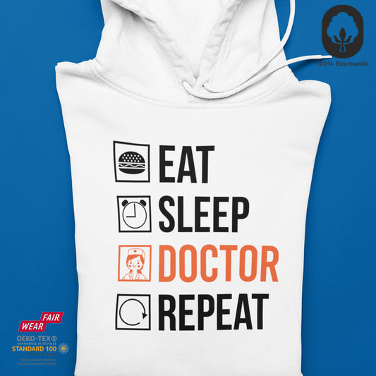 Eat, Sleep, Doctor, Repeat - Hoodie