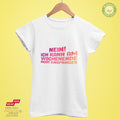 Nein! Ich kann am Wochenende nicht einspringen - Bio Premium Frauen Tshirt