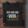 Ich bin die WBL - Unisex