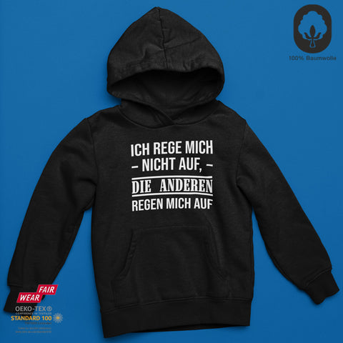 Die Anderen regen mich auf - Hoodie