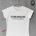 Ich mag Menschen - Fun Shirt