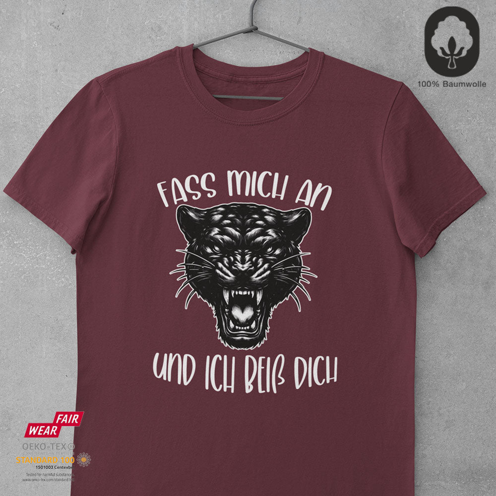 Fass mich an und ich beiß dich - Tshirt