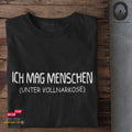 Ich mag Menschen - Fun Shirt