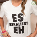 Es eskaliert eh - Bio Premium Frauen Tshirt