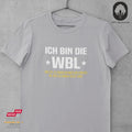 Ich bin die WBL - Unisex