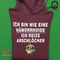 Wie eine Hämorrhoide, ich reize Arschlöcher