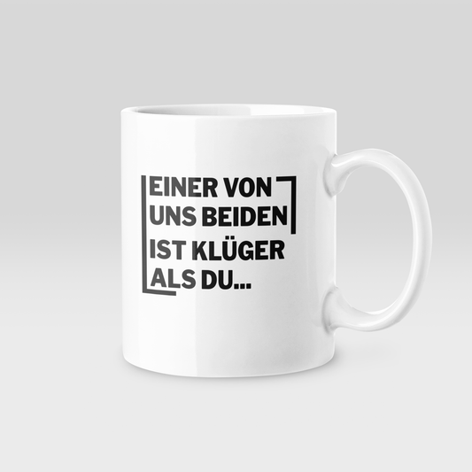 Klüger als du - Tasse