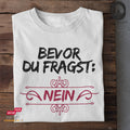 Bevor du fragst - Unisex