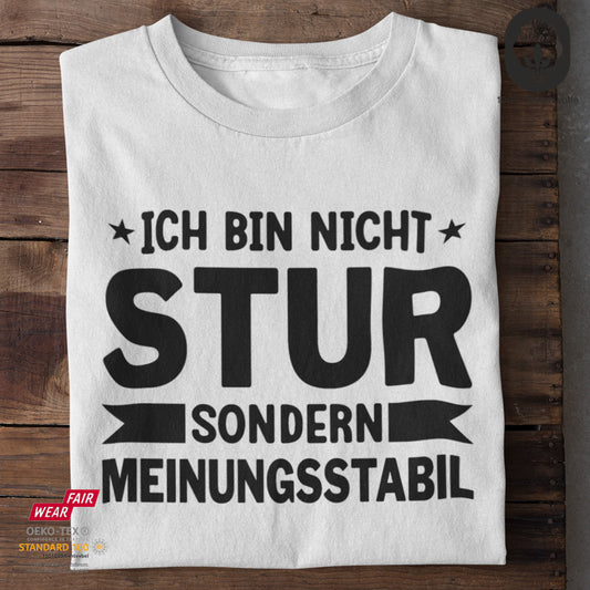 Ich bin nicht stur - Unisex