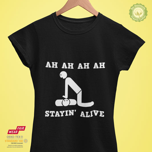 Ah Ah ah ah Stayin' alive - Bio Premium Frauen Tshirt
