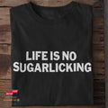 No Sugarlicking - Funshirt