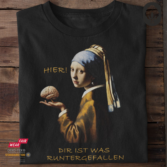 Dir ist was runtergefallen III - Tshirt