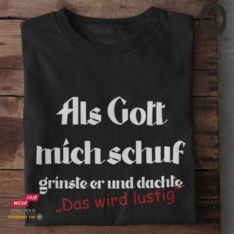 Als Gott mich schuf - Unisex