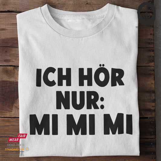 Mi mi mi - Funshirt