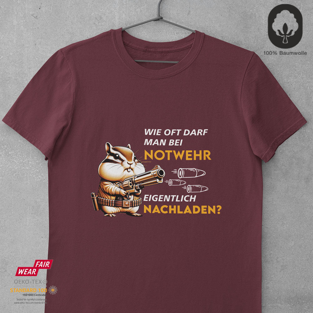 Wie oft darf man bei Notwehr eigentlich nachladen? - Tshirt