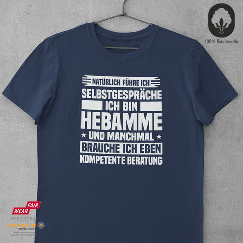 Hebamme Selbstgespräche - Unisex