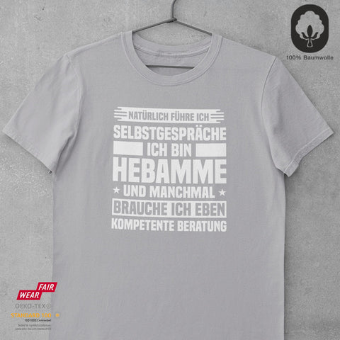 Hebamme Selbstgespräche - Unisex