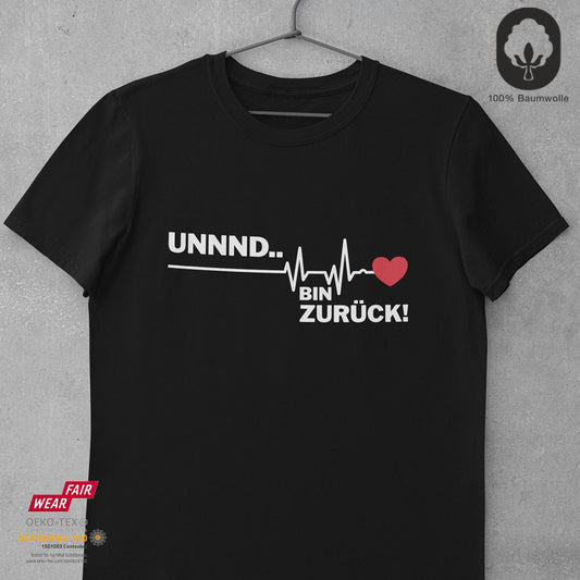 Fun Shirt - Bin zurück!