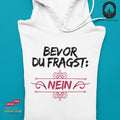 Bevor du fragst - Hoodie